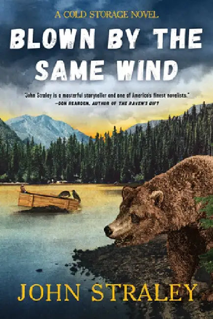 Blown by the Same Wind by John Straley