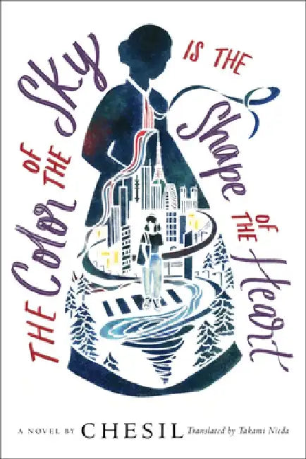 The Color of the Sky Is the Shape of the Heart by Chesil