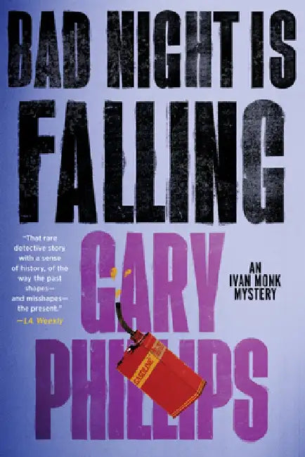 Bad Night Falling by Gary Phillips