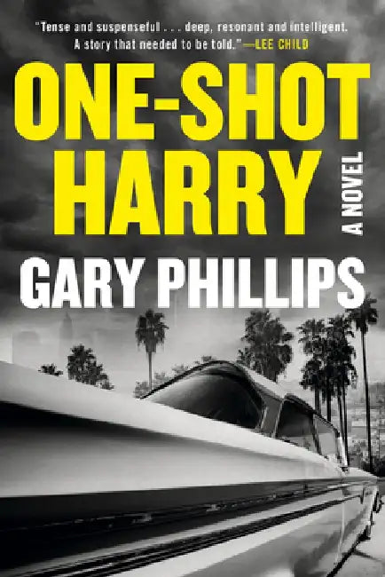 One-Shot Harry by Gary Phillips