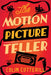 The Motion Picture Teller by Colin Cotterill