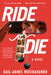 Ride or Die by Gail-Agnes Musikavanhu