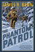 The Phantom Patrol by James R. Benn