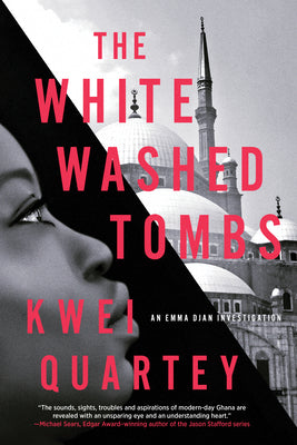 The Whitewashed Tombs by Kwei Quartey