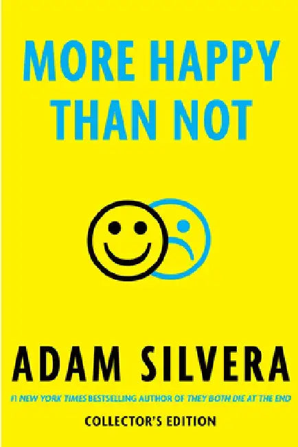 More Happy Than Not Collector's Edition by Adam Silvera
