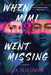When Mimi Went Missing by Suja Sukumar