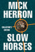 Slow Horses (Collector's Edition) by Mick Herron