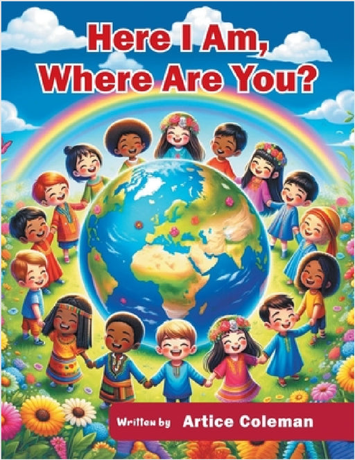 Here I Am, Where Are You by Artice Coleman