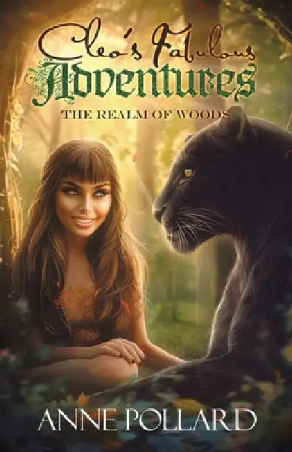 Cleo's Fabulous Adventures: The Realm of the Woods by Pollard, Anne