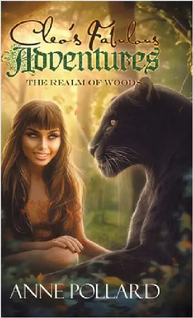 Cleo's Fabulous Adventures: The Realm of the Woods by Pollard, Anne