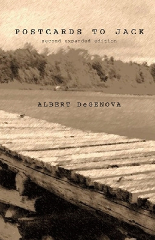 Postcards to Jack: poetry and haibun from the road by Albert Degenova
