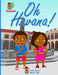 Oh Havana! by Hamidah S. Sharif-Harris