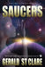 Saucers: The Circles Trilogy by Gerald St Clare