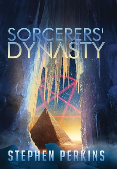 Sorcerers' Dynasty by Stephen Perkins