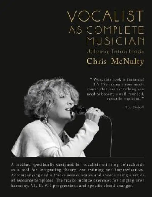 Vocalist As Complete Musician: Utilizing Tetrachords by Chris C McNulty