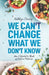We Can't Change What We Don't Know: How I Started to Think of Food as Medicine by Kathlyn Carney