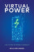 Virtual Power: The Future of Energy Flexibility by William Angel