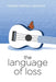 The Language of Loss by Natalie Sanchez
