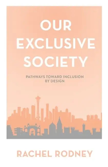 Our Exclusive Society by Rachel Rodney