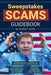 Sweepstakes Scams Guidebook by Robert Ross