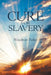 A Cure for Slavery by Woodrow Parker