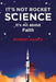 It's Not Rocket Science: It's All about Faith by Robert Nance