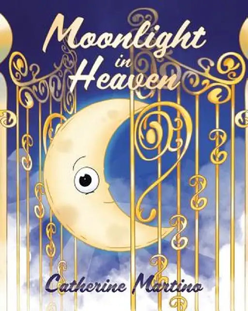 Moonlight in Heaven by Catherine Martino