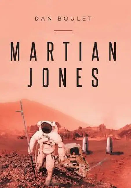 Martian Jones by Dan Boulet