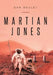 Martian Jones by Dan Boulet