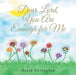 Dear Lord, You Are Enough for Me by Huila Covington
