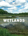 Wetlands: An Introduction by Theda Braddock, Dianne Hennessey