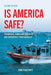 Is America Safe?: Terrorism, Homeland Security, and Emergency Preparedness by Don Philpott