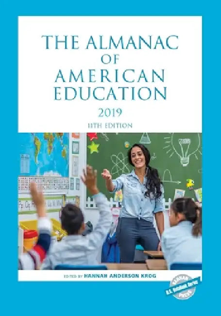 Almanac of American Education 2019 by Hannah Anderson Krog