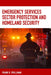 Emergency Services Sector Protection and Homeland Security by Frank R. Spellman