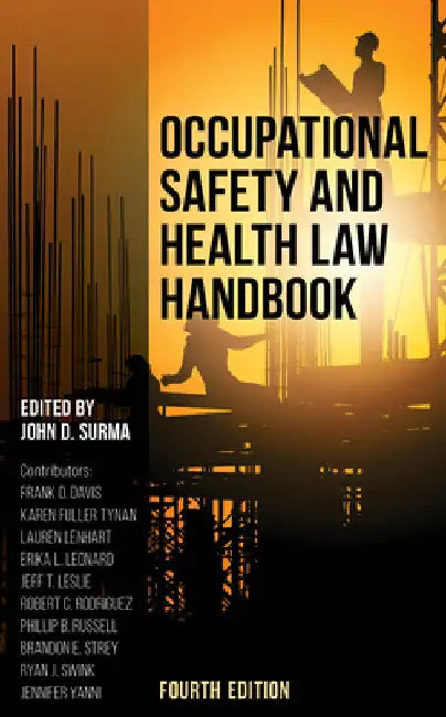 Occupational Safety and Health Law Handbook by John D. Surma