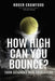 How High Can You Bounce?: From Setback to Comeback by Roger Crawford