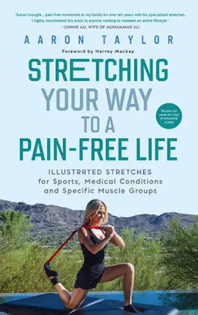 Tailored Flexibility: Greater Flexibility, Less Pain, and Enhanced Performance by Aaron Taylor