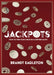 Jackpots: How to Win Four Once-In-A-Lifetime Slots by Brandt Eagleton