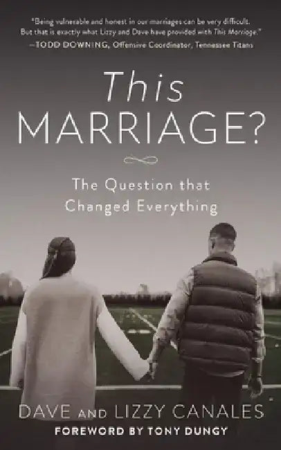 This Marriage?: The Question That Changed Everything by Dave Canales