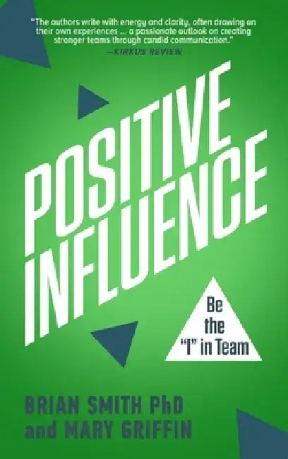 Positive Influence by Brian Smith