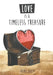 Love Is a Timeless Treasure by Royal Kelly