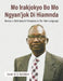 Mo Lrakjokyo Bo Mo Ngyan'jok Di Hiamnda: Kamus = Dictionary & Thesaurus in the Ham Language by Daniel M. N. McDikkoh