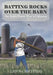 Batting Rocks Over the Barn: An Iowa Farm Boy's Odyssey by Lawn Griffiths