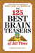 The 125 Best Brain Teasers of All Time: A Mind-Blowing Challenge of Math, Logic, and Wordplay by Marcel, PH. D. Danesi