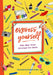 Express Yourself: The One-Year Journal for Girls by Katherine Flannery