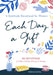 Each Day a Gift: A Gratitude Devotional for Women: 90 Devotions to Make a Habit of Praise and Thanks by Sabrina Lawton
