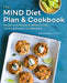 The Mind Diet Plan and Cookbook: Recipes and Lifestyle Guidelines to Help Prevent Alzheimer's and Dementia by Julie, MS Rdn CD Andrews