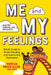 Me and My Feelings: A Kids' Guide to Understanding and Expressing Themselves by Vanessa, M. Ed Nbct Allen