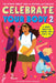 Celebrate Your Body 2: The Ultimate Puberty Book for Preteen and Teen Girls by Carrie Leff