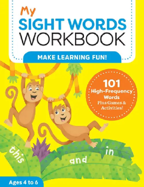 My Sight Words Workbook: 101 High-Frequency Words Plus Games & Activities! by Lautin Brainard